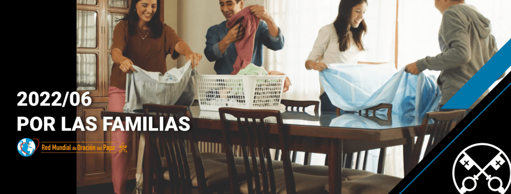 Intención de Oración Universal: junio 2022, por las&nbsp;familias