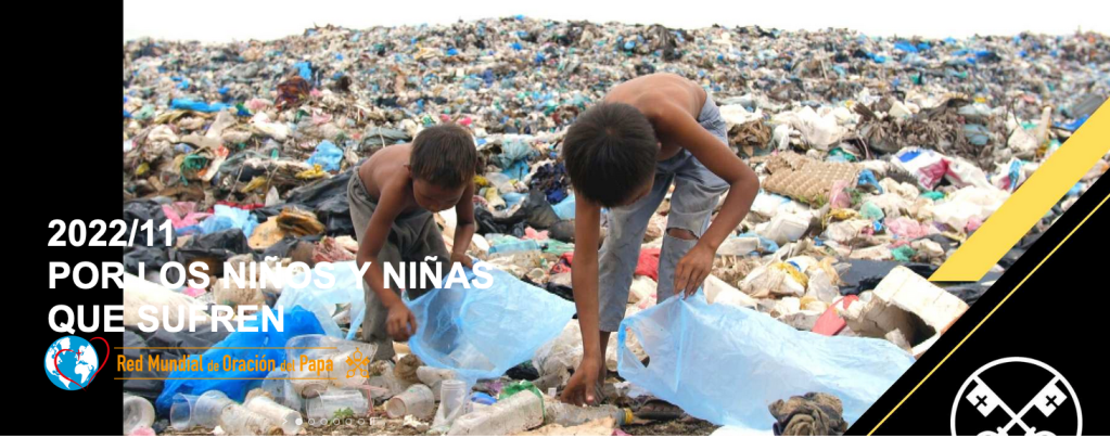 Intención de Oración Universal: noviembre 2022, por los niños y niñas que&nbsp;sufren