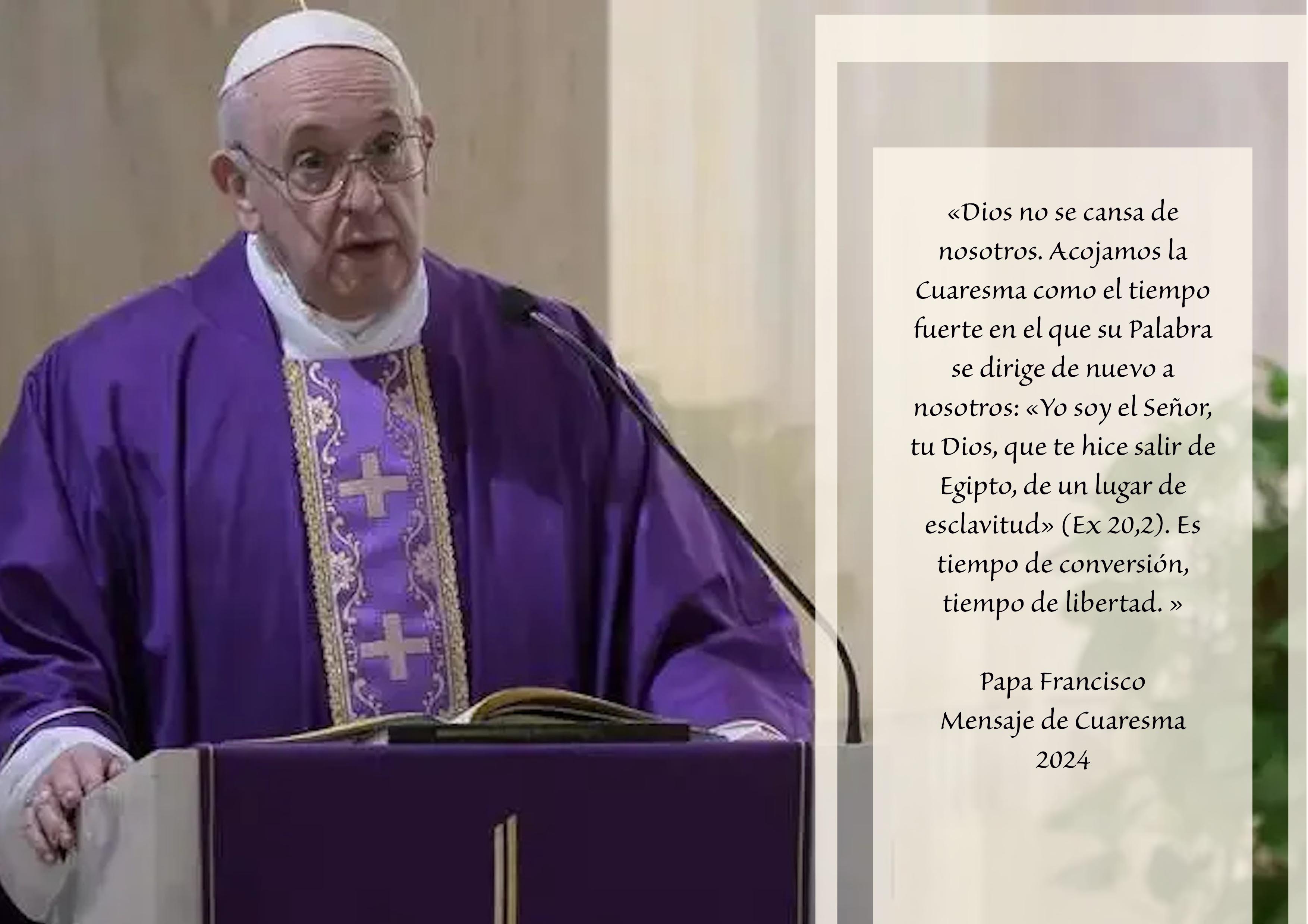 Mensaje del Santo Padre Francisco para la Cuaresma 2024