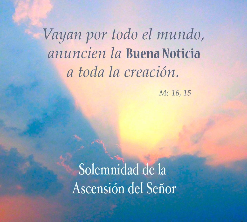 Lecturas del Domingo de la Ascensión del Señor (S) (Ciclo ‘B’, 2024)