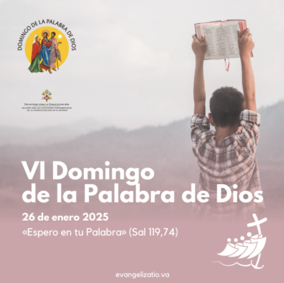Lecturas del Domingo III del Tiempo Ordinario (Ciclo ‘C’, 2025): «VI Domingo de la Palabra de Dios»