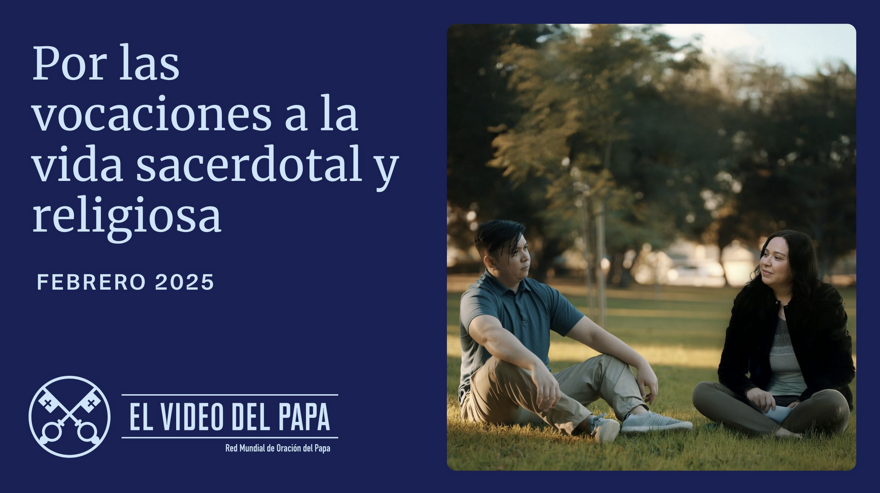 Intención de Oración Universal ~ febrero 2025, por las vocaciónes a la vida sacerdotal y religiosa