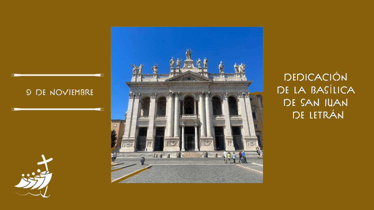 Lecturas de la Dedicación de la Basílica de San Juan de Letrán (F) ~ Tiempo Ordinario (Ciclo ‘C’ 2025)